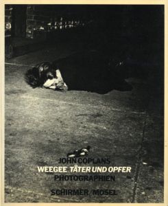 WEEGEE TATER UND OPFER／写真：ウィージー　編：ジョン・コプランズ／(WEEGEE TATER UND OPFER / Photo: Weegee　Edit: John Coplans)のサムネール