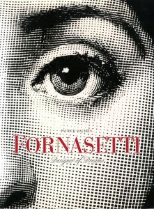 FORNASETTI  Designer of Dreams / Patrick Mauries　Essay: Ettore Sottsass