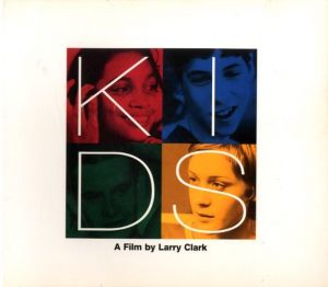 KIDS A Film by Larry Clark 日本版／編：ラリー・クラーク／(KIDS A Film by Larry Clark JAPANESE EDITION / Edit: Larry Clark)のサムネール