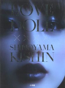 LOVE DOLL x SHINOYAM KISHIN／篠山紀信／(LOVE DOLL x SHINOYAM KISHIN / Kishin Shinoyama)のサムネール