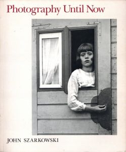 Photography Until Now／ジョン・シャーカフスキー／(Photography Until Now / John Szarkowski)のサムネール