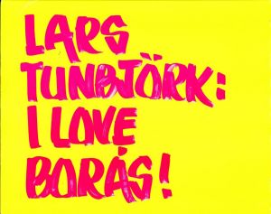 I LOVE BORAS!／ラース・ツンビョルク／(I LOVE BORAS! / Lars Tunbjork)のサムネール