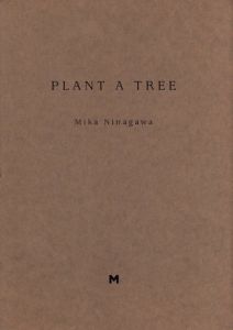 PLANT A TREE / 蜷川実花