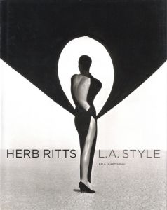 HERB RITTS L.A. STYLE／写真：ハーブ・リッツ　著：ポール・マルティノ／(HERB RITTS L.A. STYLE / Photo: Herb Ritts　Author: Paul Martineau)のサムネール
