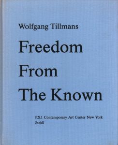 Freedom From The Known／ヴォルフガング・ティルマンス／(Freedom From The Known / Wolfgang Tillmans　)のサムネール