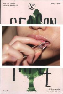 SEASON THREE: 118 Photographs for LOUIS VUITTON／写真：ユルゲン・テラー　監修：ニコラ・ジェスキール／(SEASON THREE: 118 Photographs for LOUIS VUITTON / Photo: Juergen Teller  Supervision: Nicolas Ghesquiere)のサムネール