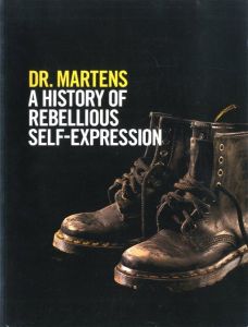 DR. MARTENS: A HISTORY OF REBELLIOUS SELF-EXPRESSIONのサムネール
