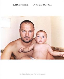 Do You Know What I Mean／ユルゲン・テラー／(Do You Know What I Mean / Juergen Teller)のサムネール