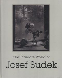 The Intimate World of Josef Sudek／ヨゼフ・スデック／(The Intimate World of Josef Sudek / Josef Sudek)のサムネール