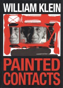 PAINTED CONTACTS（日本語版）／ウィリアム・クライン／(PAINTED CONTACTS (Japanese edition) / William Klein)のサムネール