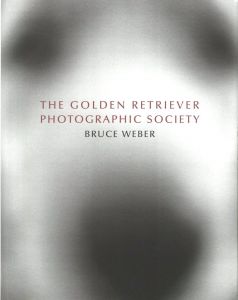The Golden Retriever Photographic Society／ブルース・ウェーバー／(The Golden Retriever Photographic Society / Bruce Weber)のサムネール