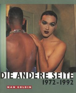 DIE ANDERE SEITE 1972-1992 / Nan Goldin