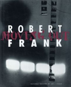 ROBERT FRANK MOVING OUT / Robert Frank
