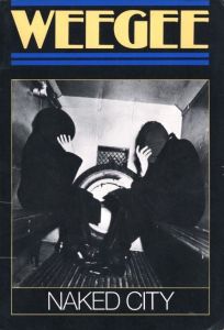 NAKED CITY／ウィージー／(NAKED CITY / Weegee)のサムネール