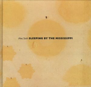 SLEEPING BY THE MISSISSIPPI／アレック・ソス／(SLEEPING BY THE MISSISSIPPI / Alec Soth)のサムネール