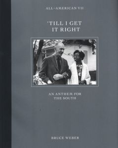 All-American VII 'Till I Get It Right An Anthem For The South／ブルース・ウェーバー／(All-American VII 'Till I Get It Right An Anthem For The South / Bruce Weber)のサムネール