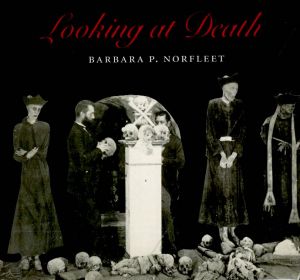 Looking at Death / Barbara P. Norfleet