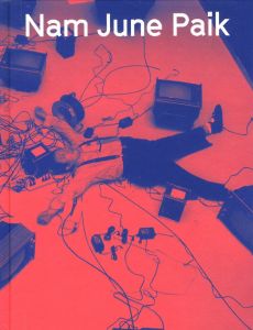 Nam June Paik / Nam June Paik Edit: Sook-Kyung, Rudolf Frieling