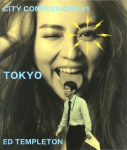シティ・コンフェッション＃１　東京／エド・テンプルトン／(CITY CONFESSIONS #1 TOKYO / Ed Templeton)のサムネール