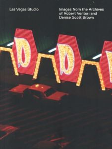 Las Vegas Studio: Images from the Archive of Robert Venturi and Denise Scott Brownのサムネール
